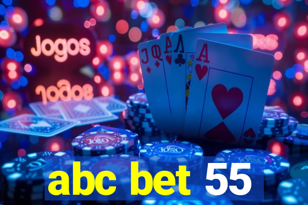 abc bet 55